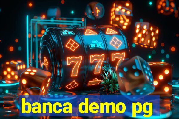 banca demo pg